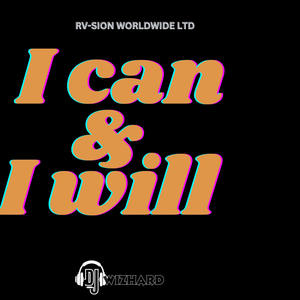 I CAN AND I WILL