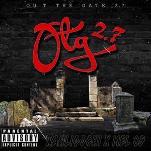 Out The Gate 2.7 (Explicit)