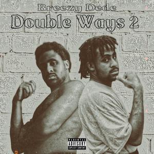 Double Ways 2 (Explicit)