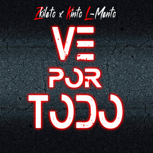 Ve por Todo (Remix) [Explicit]