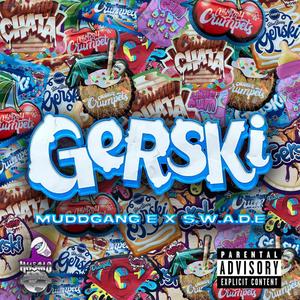 Gerski (feat. S.W.A.D.E.) [Explicit]