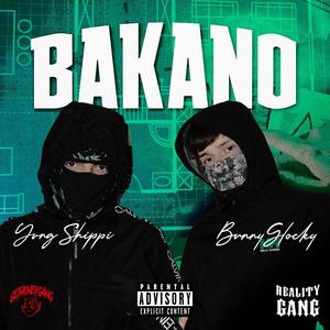 BAKANO (feat. Bunny Glocky) (Explicit)