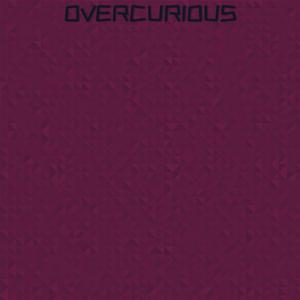 Overcurious