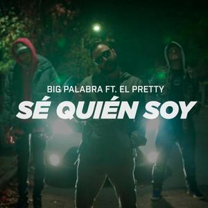 Sé Quién Soy (feat. El Pretty) [Explicit]