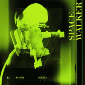 SPACE WALKER (Explicit)