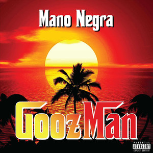 Mano Negra (Explicit)