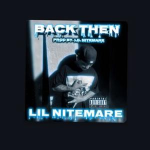 Back Then / Prod By. LiL Nitemare (Explicit)