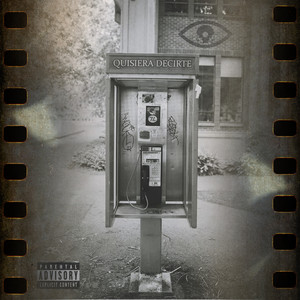 Quisiera Decirte (Explicit)