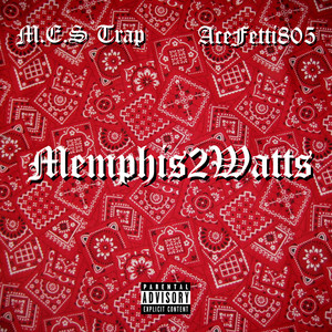 Memphis 2 Watts (Explicit)