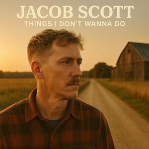 Things I Don't Wanna Do