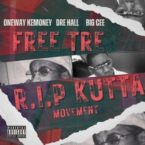 Free Tre Rip Kutta Movement (feat. Dre Hall) [Explicit]