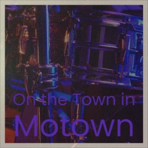 On the Town in Motown