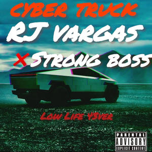 Cyber Truck (feat. strong boss) (Explicit)