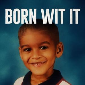 Born wit it (feat. Pretty Tony & Calicoe) (Explicit)