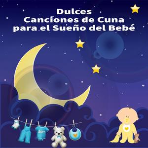 Dulces Canciones de Cuna para el Sueño del Bebé