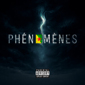 PHÉNOMÈNES (Explicit)