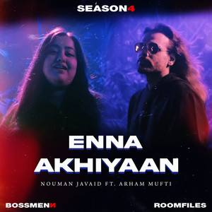 Enna Akhiyaan (feat. Arham Mufti)