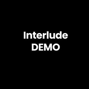Interlude_DEMO