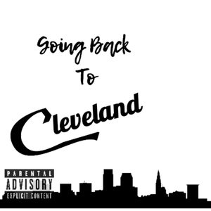 Going Back to Cleveland (Explicit)