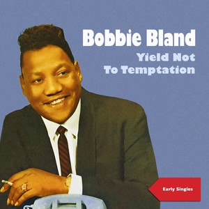 Yield Not to Temptation (Early Singles)