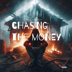 CHASING THE MONEY (Explicit)