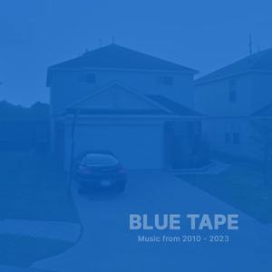 BLUE TAPE (Explicit)