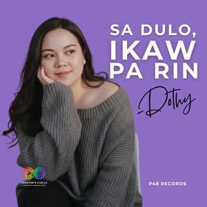 Sa Dulo, Ikaw Pa Rin (feat. Dothy)