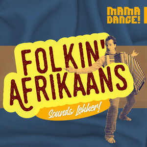 Folkin' Afrikaans - Sounds Lekker!