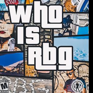 WHO IS RBG (Explicit)
