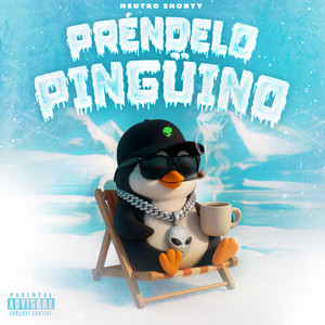 PRÉNDELO PINGÜINO (Explicit)