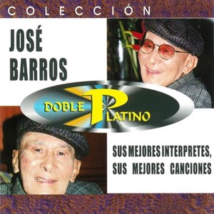 Colección Doble Platino - José Barros