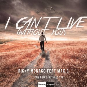 I Cant Live [Without You] (Remixes)