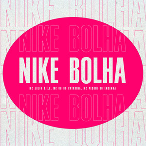 Nike Bolha (Explicit)