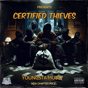Certified Thieves (Explicit)