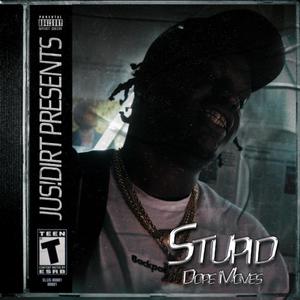 Stupid Dope Move(Produce by Zello)(feat. The Kid Zello) (Explicit)