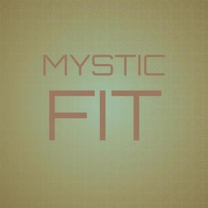 Mystic Fit