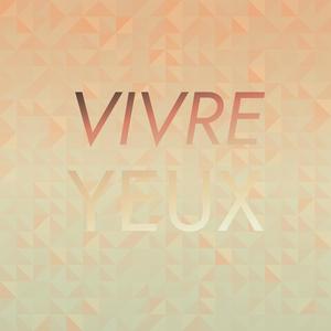 Vivre Yeux