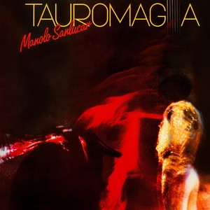 Tauromagia - Manolo Sanlucar