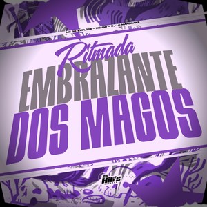 Ritmada Embrazante Dos Magos (Explicit)