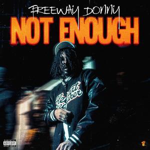 Not Enough (Explicit)