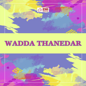 Wadda Thanedar (Original Motion Picture Soundtrack)