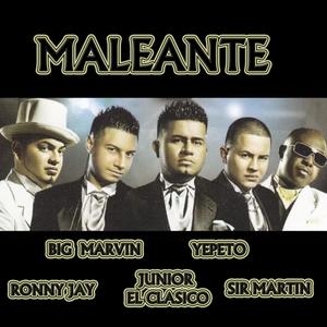 Maleante(feat. Yepeto, Ronny Jay, Junior el Clasico & Sir Martin)
