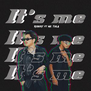 It's me (feat. MC TOLA) [Explicit]