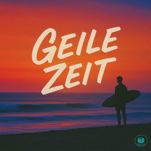 Geile Zeit
