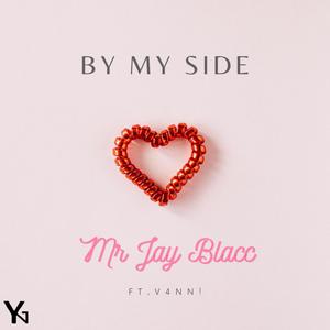 By My Side (feat. v4nn!) [Explicit]