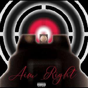 Aim Right (Explicit)