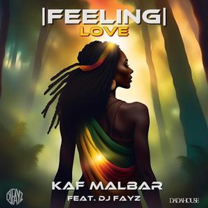 Feeling Love (feat. Kaf Malbar)