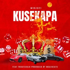 KUSEKAPA (feat. TrustedSLK) (Explicit)