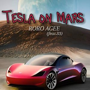 Tesla On Mars (feat. 33)