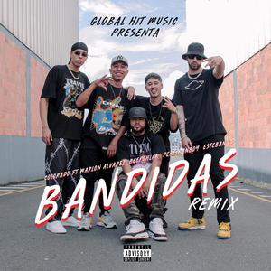 Bandidas (feat. Marlon Álvarez, Pereiranboy, Beepohlar & Esteban ZG) (Remix|Explicit)